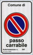 SEGNALETICA STRADALE "PASSO CARRABILE" C/AUTORIZZ.25X45 IN ALLUMINIO